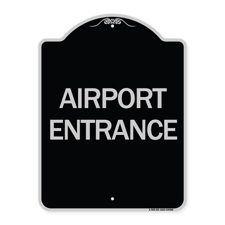Signmission Airport Entrance Heavy-Gauge Aluminum Architectural Sign, 24" x 18", BS-1824-24460 A-DES-BS-1824-24460